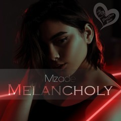 Mzade - Melancholy (Original Mix)