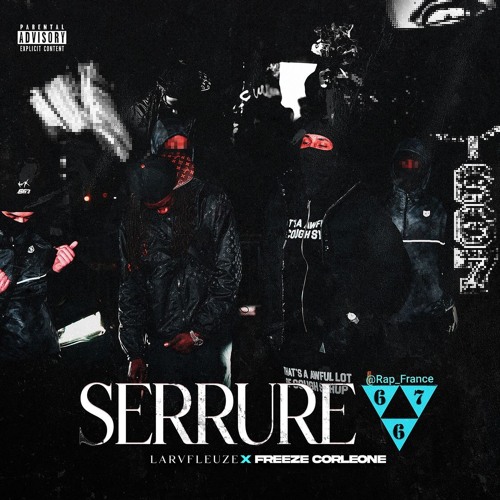 Stream Serrure #667 [SPEED UP] - La Rvfleuze & Freeze Corleone by