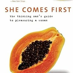 +% She Comes First, The Thinking Man's Guide to Pleasuring a Woman, Kerner  +Online%