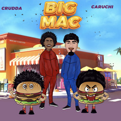 Caruchi - Big Mac Ft Crudda