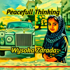 Wysoka Zdrada - Peacefull Thinking
