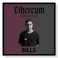 Ethereum Podcast #052 by BILLS