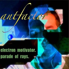 Antfactor - Electron Motivator (Freddy Fresh Remix)