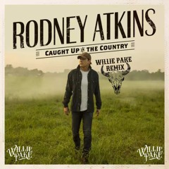 Rodney Atkins, The Fisk Jubilee Singers - Caught Up In The Country (Willie Pake Remix)