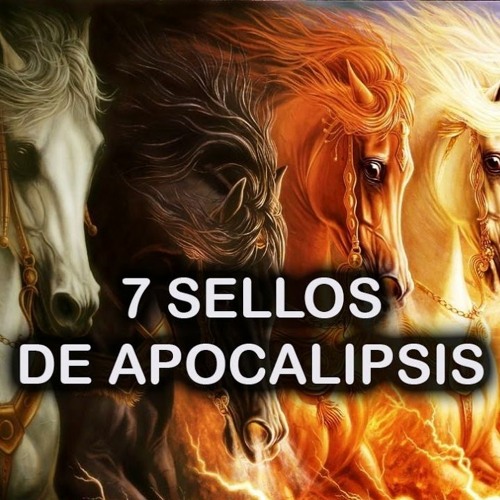 Stream episode LOS 7 SELLOS Y LOS JINETES DEL APOCALIPSIS by RADIO  CRISTIANA ZAPATOCA podcast | Listen online for free on SoundCloud