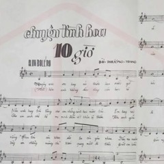 CHUYỆN TÌNH HOA MƯỜI GIỜ (Đài Phương Trang)- Thanh Tuyền