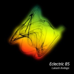 Lukash Andego - Eclectric 85 (30.11.2023)