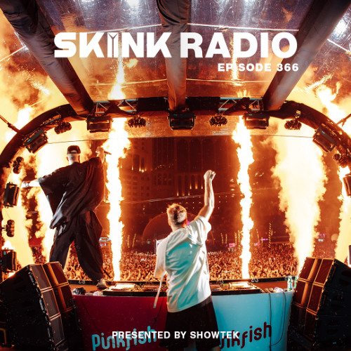 SKINK Radio 366 Presented By Showtek