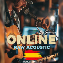🇪🇸 ONLINE 📱 | Raw Acoustic x Adult Alternative x Trap Flow • JMUSICOM 🎸🔥