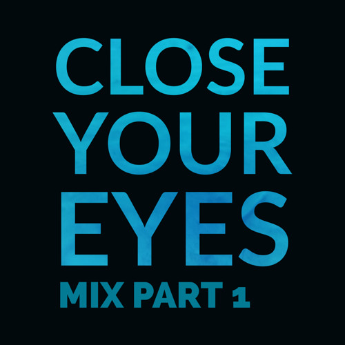PiJay - Close Your Eyes Mix