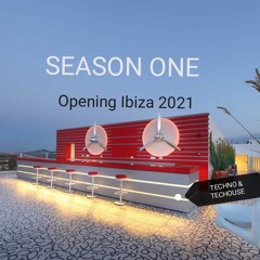 SEASON ONE - Opening Ibiza 2021