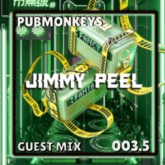 PUBMONKEY GUEST MIX 003.5 : Jimmy Peel Pt 2