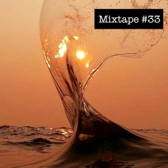 Mixtape #33