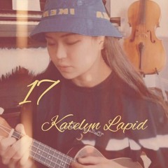 17 - Katelyn Lapid ♪