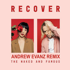 The Naked and Famous - Everybody Knows (Andrew Evanz Remix)