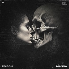 MANSA - Poison