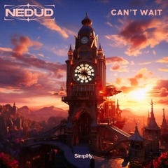 Nedud - Can't Wait