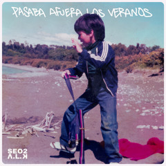 Pasaba Afuera los Veranos