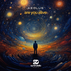 Aeolu5 - Are You Alive [Synthdelic Music]