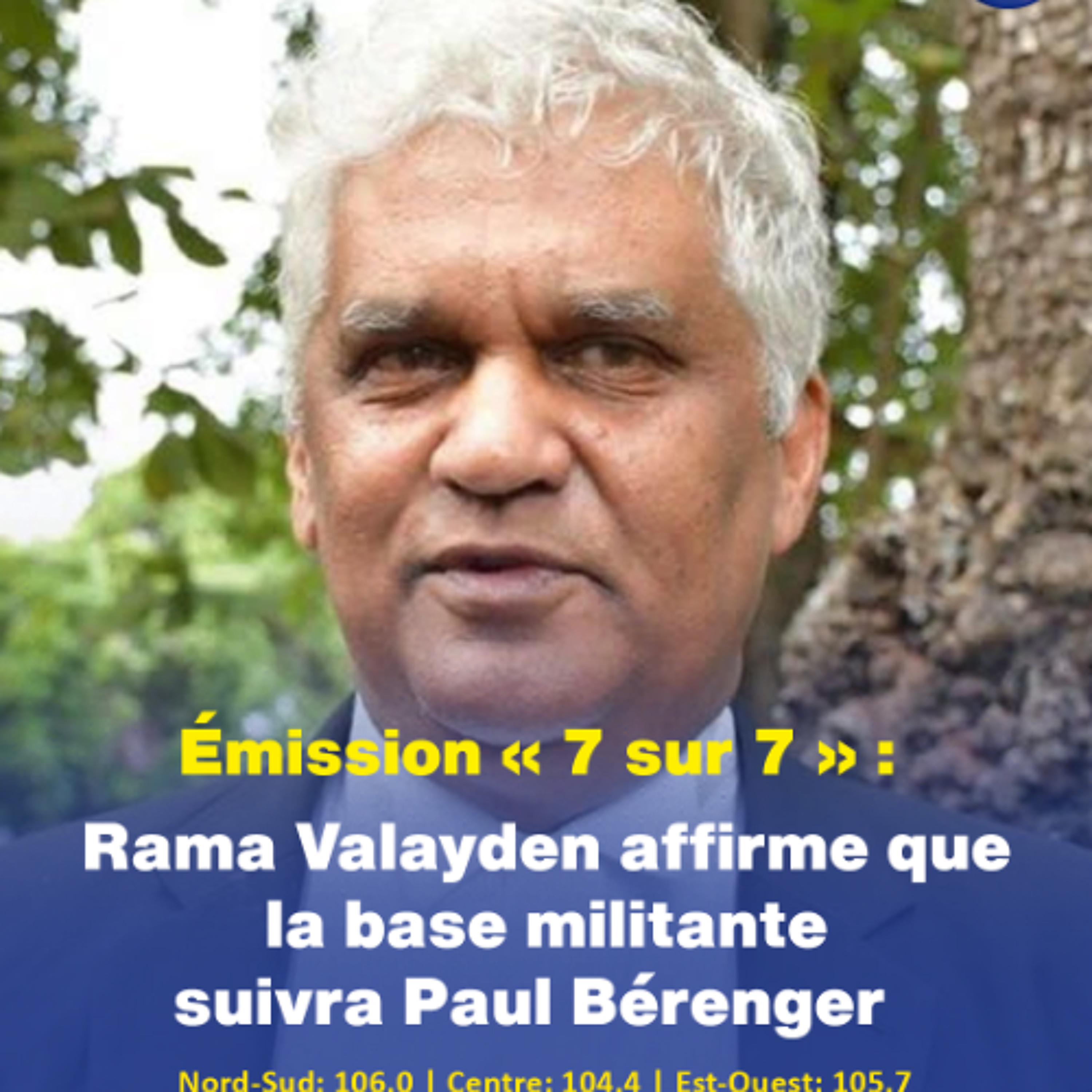 Émission « 7 sur 7 » : Rama Valayden affirme que la base militante suivra Paul Bérenger