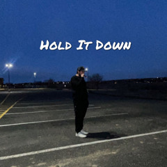 Hold It Down