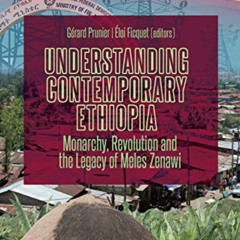 free EPUB 🎯 Understanding Contemporary Ethiopia: Monarchy, Revolution and the Legacy