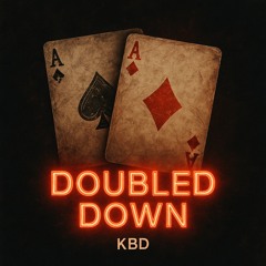 Doubled Down