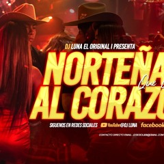 Norteñas Mix Que Llegan Al Corazón DJ LUNA