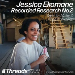 Recorded Research No.2: Jessica Ekomane "Melody, Rhythm, Perception" - Threads*ZK/U Berlin