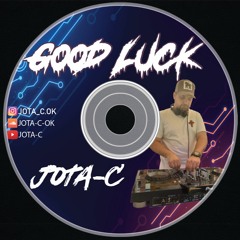 Jota - C - Good Luck (Mayo 2021)