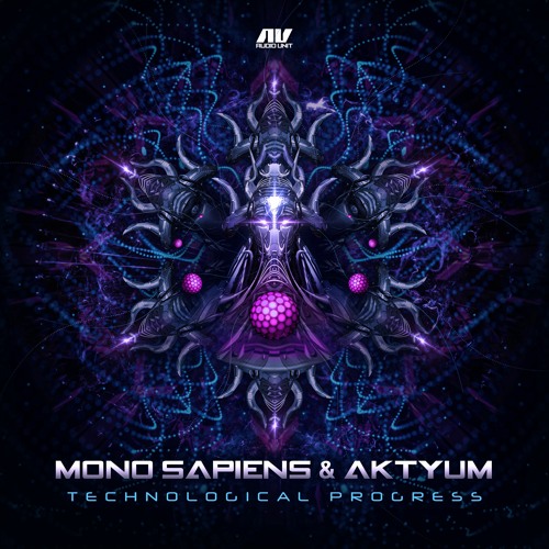 Mono Sapiens & Aktyum - Technological Progress