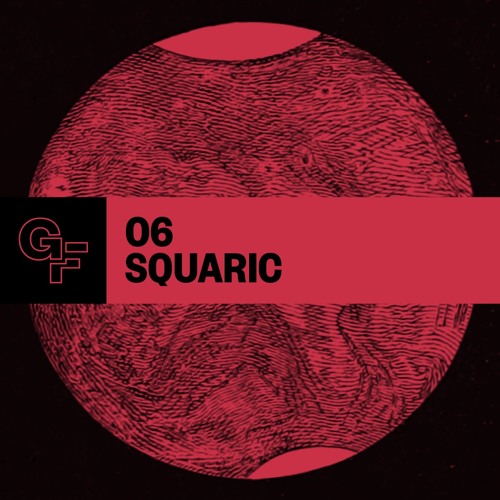 Galactic Funk Podcast 006 - Squaric