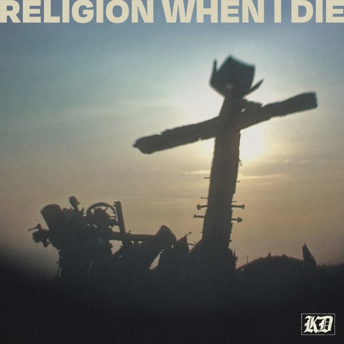 Religion When I Die