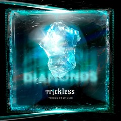 TrickLess - Diamonds (Original Mix)[FREEDOWNLOAD]
