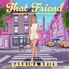 THAT FRIEND Audiobook Excerpt