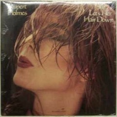 Rupert Holmes - She Lets Her Hair Down