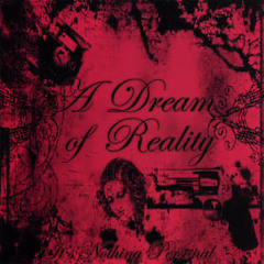 a dream of reality - passing days