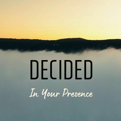 In Your Presence