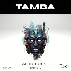 Tamba – Afro House Bundle | Ableton & FL Studio Templates, Serum Presets, Samples, Kits, MIDIs