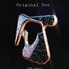 Original Don - Sub Focus (SMZ Remix)