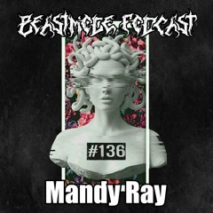 MANĐY RAY // BEASTMODE Podcast #136