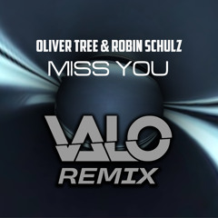 Oliver Tree & Robin Schulz - Miss You (Valo Remix)