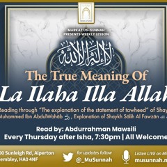 The True Meaning of La Ilaha Illa Allah by Abdurrahman Mawsili