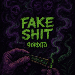 fakeshit (sped up)