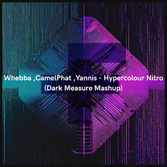 Wehbba ,CamelPhat ,Yannis - Hypercolour Nitro (Dark Measure Mashup)