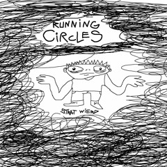RUNNINg CIRCLES