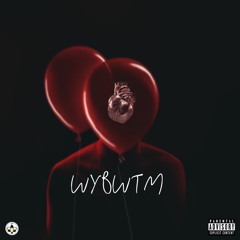 WYBWTM (Feat. Zem)