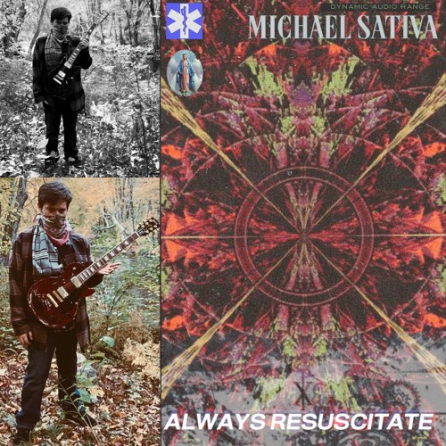 Always Resuscitate (Prod. Michael Sativa)
