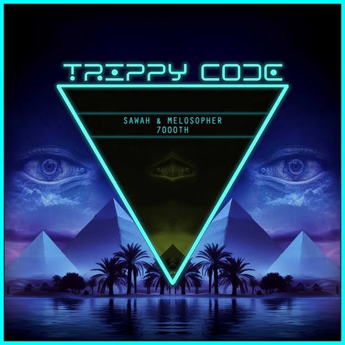 Melosopher & Sawah - Isis (Original Mix) [Trippy Code Records]