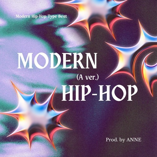 Stream Modern Hip-Hop Type Beat (A ver.) (Prod. by ANNE) by ANN